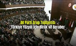 AK Parti Grup Toplantısı gerçekleştirildi