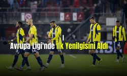 Avrupa Ligi'nde İlk Yenilgisini Aldı