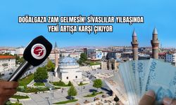 Doğalgaza Zam Gelmesin! Sivaslılar Yılbaşında Yeni Artışa Karşı Çıkıyor 