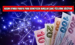 Kasım Ayında Paraya Para Demeyecek Burçlar: Şans Yüzlerine Gülüyor!