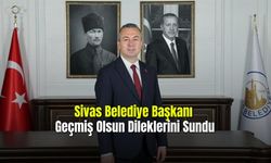 Sivas Belediye Başkanı Geçmiş Olsun Dileklerini Sundu