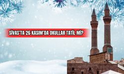 Sivas'ta 26 Kasım'da Okullar Tatil Mi ?