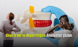 Sivas'ta Bel ve Boyun Fıtığına Ameliyatsız Çözüm