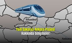 Yeni Sakarya-Ankara Projesi Hakkında Gelişmeler!