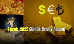 1 ocak 2025 Günlük Finans Raporu