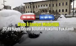 27 Yıl Hapis Cezası Bulunan Hükümlü Yakalandı