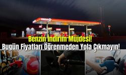 Benzin İndirim Müjdesi Bugün Fiyatları Öğrenmeden Yola Çıkmayın!