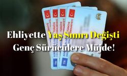 Ehliyette Yaş Sınırı Değişti: Genç Sürücülere Müjde