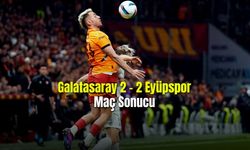 Galatasaray 2 - 2 Eyüpspor Maç Sonucu