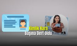 Kimlik Kartı Başına Dert oldu