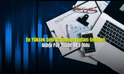 TÜİK 2024 yılı Gelir Dağılımı İstatistikleri'ni açıkladı