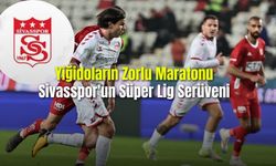Yiğidoların Zorlu Maratonu Sivasspor'un Süper Lig Serüveni