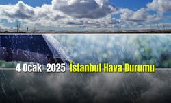 4 Ocak 2025 İstanbul Hava Durumu