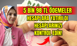 5 Bin 98 TL Ödemeler Hesaplara Yatırıldı Hesaplarınızı Kontrol Edin! 