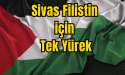 Sivas Filistin için Tek Yürek (Videolu Haber)