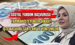 Sosyal Yardım Başvurusu Yapmak İsteyenler Dikkat! İşte Başvuru Şartları ve Yöntemleri 