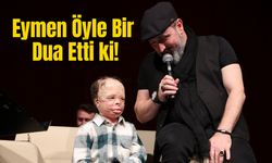 Eymen Öyle Bir Dua Etti ki!