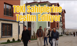 TOKİ Sahiplerine Teslim Ediliyor