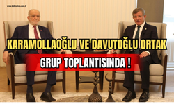 Karamollaoğlu ve Davutoğlu Ortak Grup Toplantısında!