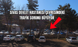 Sivas Devlet Hastanesi Çevresindeki Trafik Sorunu Büyüyor