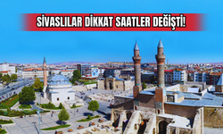 Sivaslılar Dikkat Saatler Değişti!