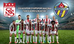 Sivasspor Eyüpspor Maçına Tam Kadro Çıkacak!