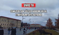 Sivas'ta Cenazede Şok Sözler Hakkımı Helal Etmiyorum! Diye Haykırdı