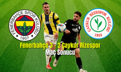 Fenerbahçe 3 - 2 Çaykur Rizespor Maç Sonucu