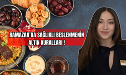 Ramazan’da Sağlıklı Beslenmenin Altın Kuralları!