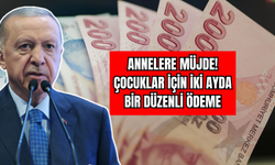 Annelere Müjde! Çocuklar İçin İki Ayda Bir Düzenli Ödeme