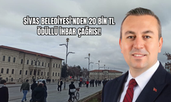 Sivas Belediyesi'nden 20 Bin TL Ödüllü İhbar Çağrısı!