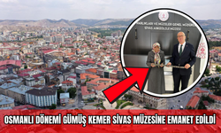 Osmanlı Dönemi Gümüş Kemer Sivas Müzesine Emanet Edildi