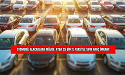 Otomobil Alacaklara Müjde: Ayda 25 Bin TL Taksitle Sıfır Araç İmkanı!