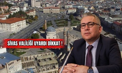 Sivas Valiliği Uyardı Dikkat!