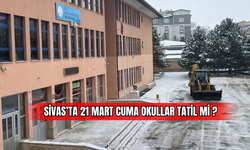 Sivas’ta 21 Mart Cuma Okullar Tatil Mi?