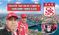 Sivasspor Taraftarları İstanbul'da Takımlarının Yanında Olacak