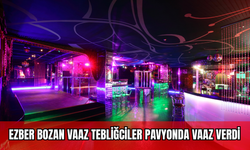 Ezber Bozan Vaaz: Tebliğciler Pavyonda Vaaz Verdi