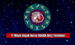 17 Mayıs Başak Burcu Günlük Burç Yorumları