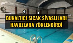 Bunaltıcı sıcak Sivaslıları havuzlara yönlendirdi