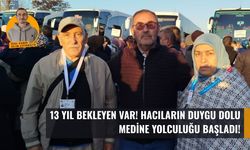 13 Yıl bekleyenler var! Hacıların duygu dolu Medine yolculuğu başladı!