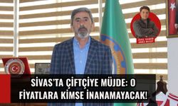 Sivas’ta çiftçiye müjde: O fiyatlara kimse inanamayacak!