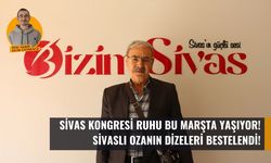 Sivas Kongresi ruhu bu marşta yaşıyor: Ozanın dizeleri bestelendi!