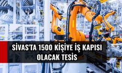 Sivas'ta en az 35 bin TL maaşla 1500 kişiye iş fırsatı