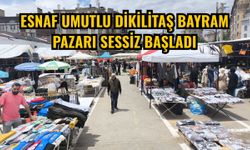 Esnaf Umutlu Dikilitaş Bayram Pazarı Sessiz Başladı