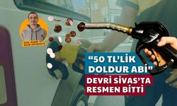 Sivas'ta 50 TL'lik Alırım Devri Resmen Bitti!