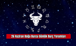 22 Haziran Boğa Burcu Günlük Burç Yorumları