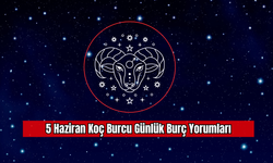 5 Haziran Koç Burcu Günlük Burç Yorumları
