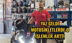 Yaz geldi motosikletlerde o işlemler arttı