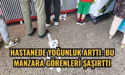 Hastanede yoğunluk arttı: Bu manzara görenleri şaşırttı