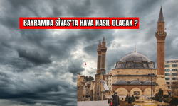 Bayramda Sivas'ta Hava Nasıl Olacak?